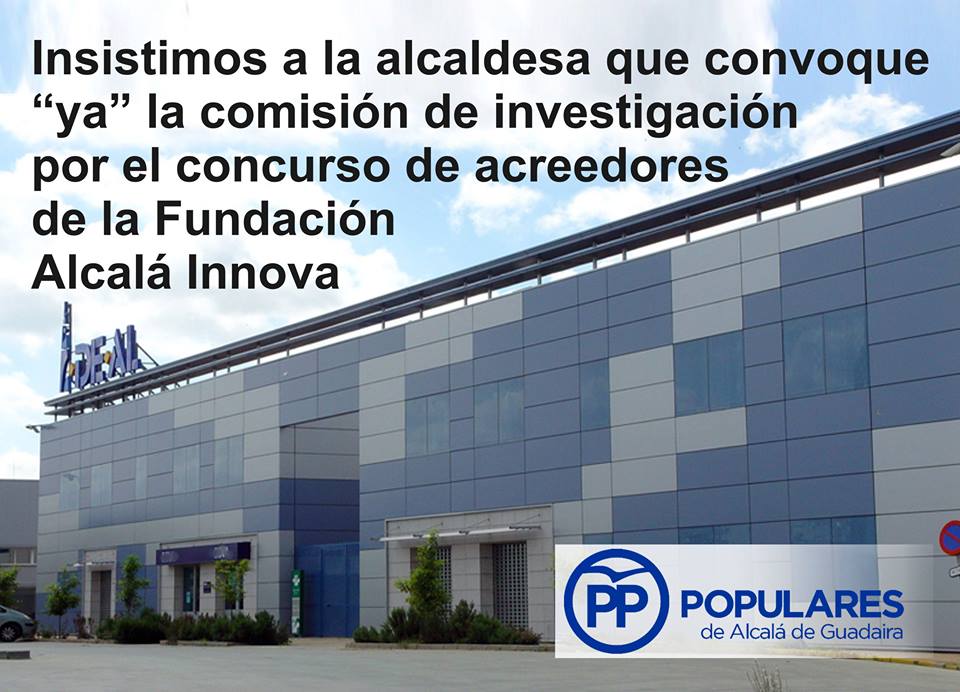Exigimos aplicar los acuerdos y conocer la verdad sobre la quiebra de la Fundación Municipal «Alcalá Innova»