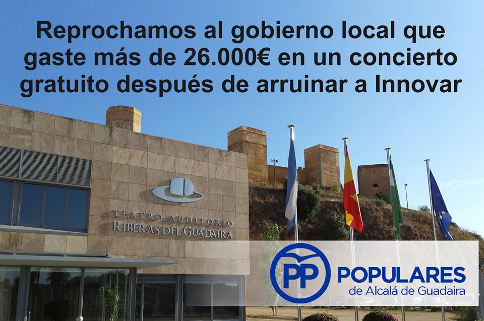 Reprochamos al PSOE gastar 26.000 € en un concierto gratuito después de quebrar Innovar
